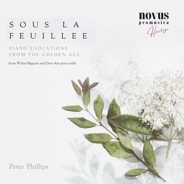 "Sous La Feuillee" - Piano Evocations from the Golden Age - Erno Rapee