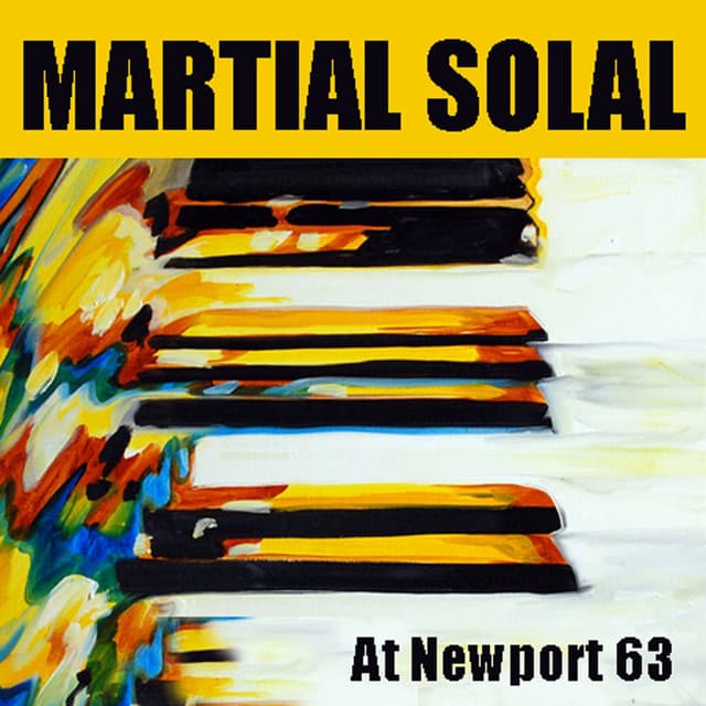 Martial Solal: At Newport 63 - Martial Solal