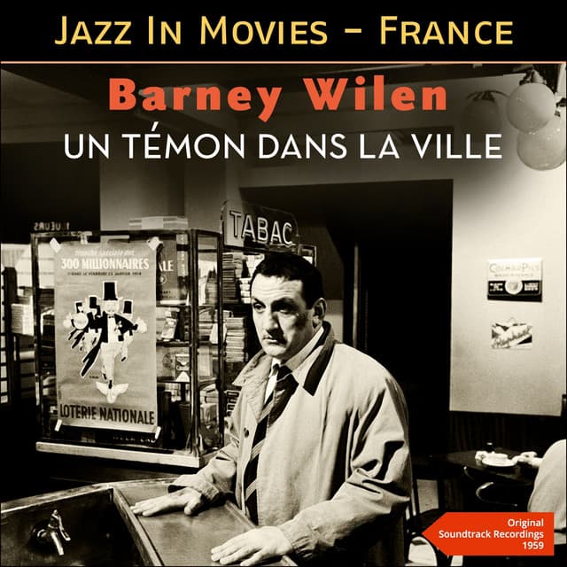 Un témon dans la ville - Barney Wilen