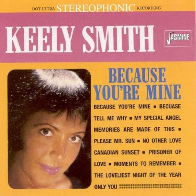 Because You're Mine - Keely Smith