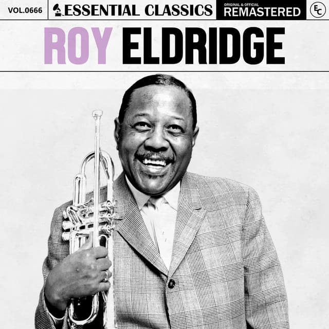 Essential Classics, Vol. 666: Roy Eldridge - Roy Eldridge
