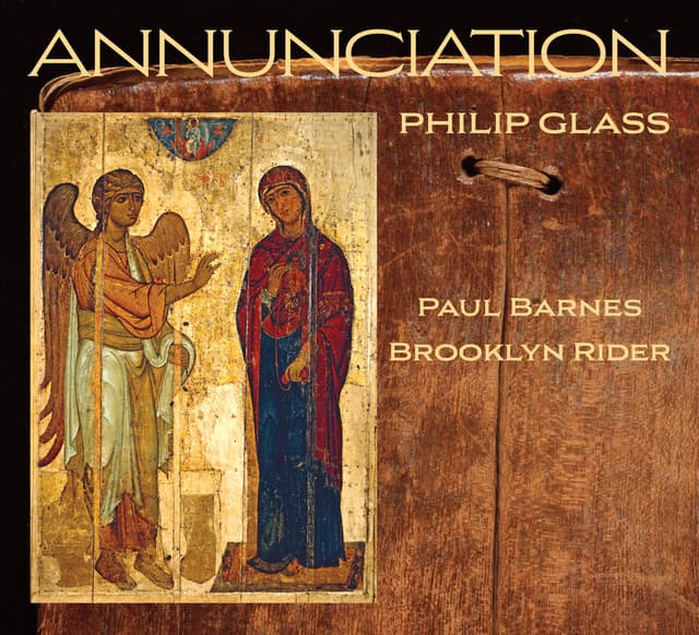 Philip Glass: Annunciation - Philip Glass