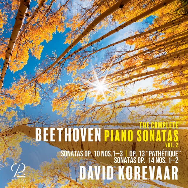 Beethoven: The Complete Piano Sonatas, Vol. 2: Sonatas Op. 10 Nos. 1-3, Sonata Op. 13 "Pathétique", Sonatas Op. 14 Nos. 1-2 - Ludwig van Beethoven