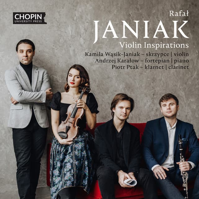 Rafał Janiak: Violin Inspirations - Chopin University Press