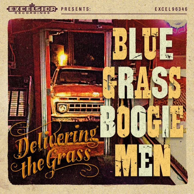 Delivering the Grass - Blue Grass Boogiemen