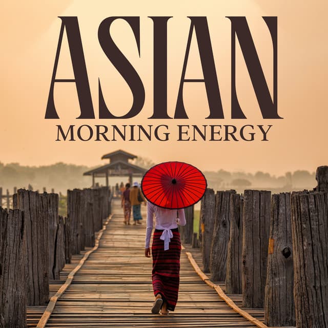 Asian Morning Energy: Soothing Mind Regeneration, Peaceful Music - Asian Flute Music Oasis