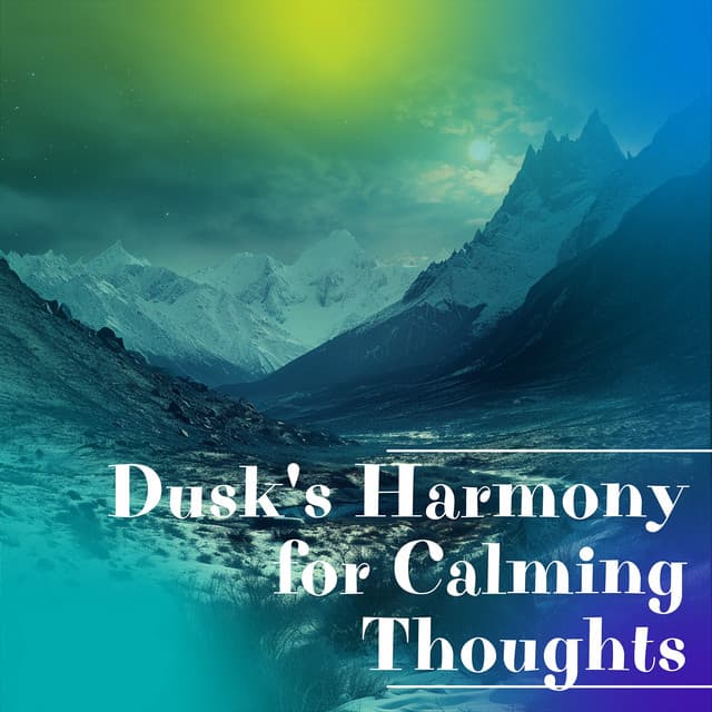 Dusk's Harmony for Calming Thoughts - Night Nature Sounds