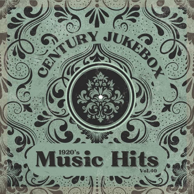 1920's Music Hits, Vol.40 - Century Jukebox