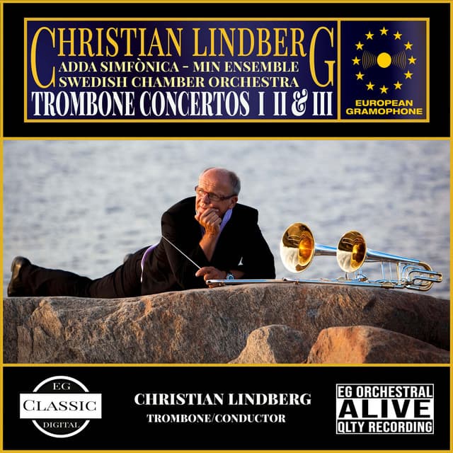 Lindberg: Trombone Concerto I, II & III - Christian Lindberg
