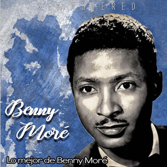 Lo mejor de Benny Moré - Beny Moré