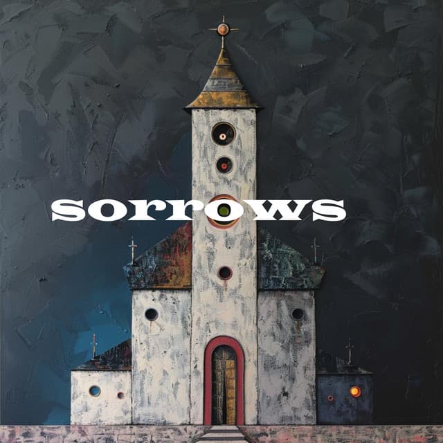Sorrows - Christian Chants
