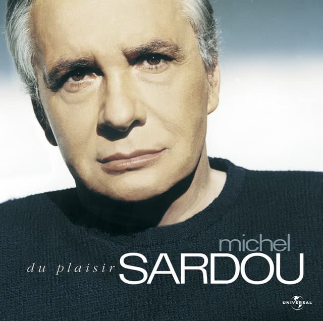 Du Plaisir - Michel Sardou