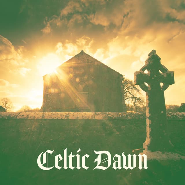 Celtic Dawn - Celtic Chillout Relaxation Academy