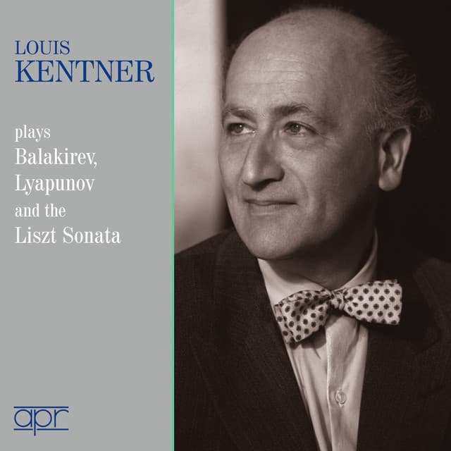Balakirev, Lyapunov & Liszt: Piano Works - Louis Kentner