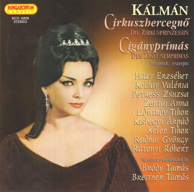 Cirkuszhercegnő, Cigányprímás - Emmerich Kálmán