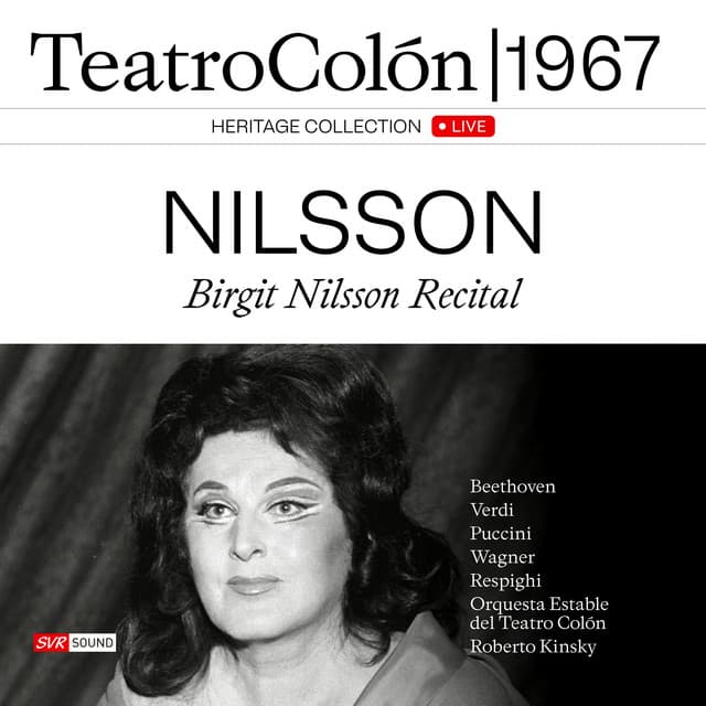 Birgit Nilsson Recital Teatro Colón 1967 - Birgit Nilsson