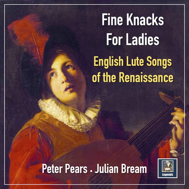 Fine Knacks For Ladies: English Lute Songs of the Renaissance - Sir Peter Pears