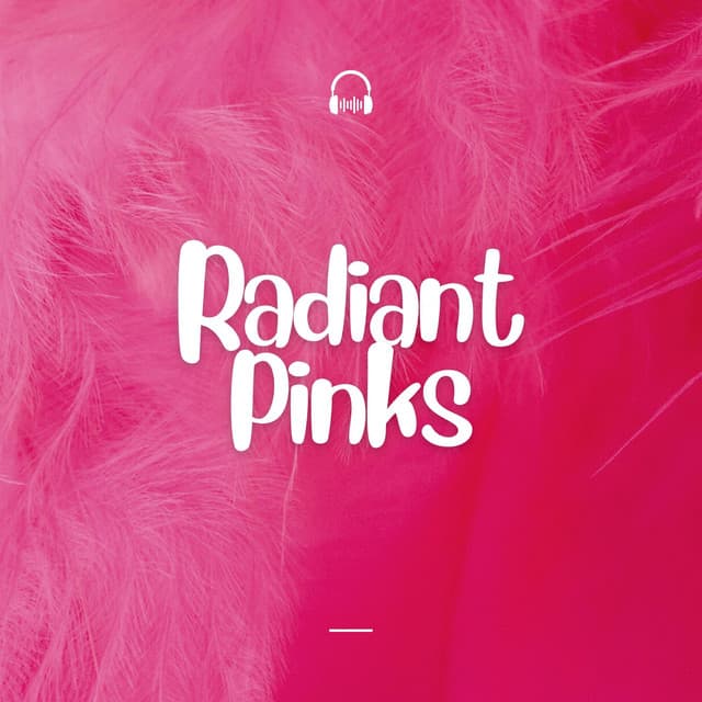 Radiant Pinks - Soporific Pink Noise