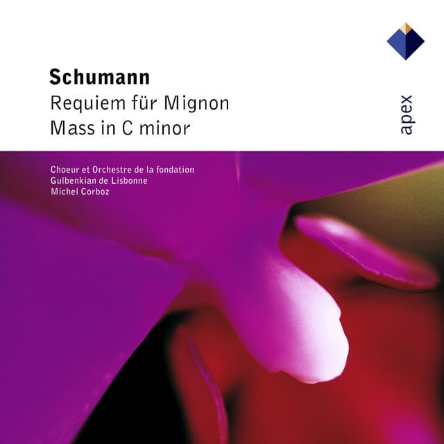 Schumann : Requiem for Mignon & Mass - Robert Schumann