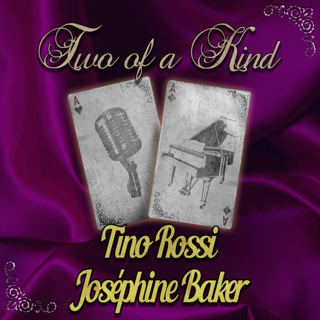 Two of a Kind: Tino Rossi & Joséphine Baker - Tino Rossi