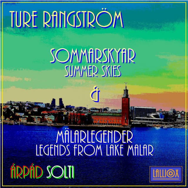 Rangström: Sommarskyar / Summer Skies & Mälarlegender / Legends from Lake Malar - Rangström