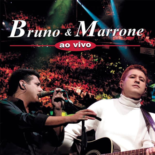 Bruno & Marrone Ao Vivo - Bruno & Marrone
