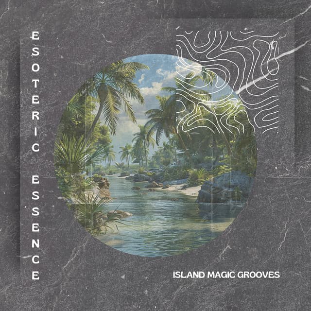 Island Magic Grooves - Esoteric Essence