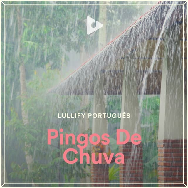 Pingos De Chuva - Lullify Português