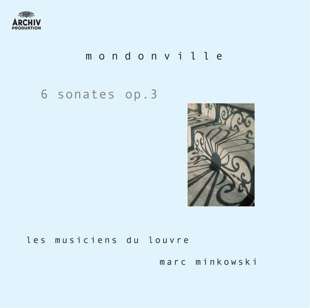 Mondonville: Op.3 - Jean-Joseph Cassanéa De Mondonville