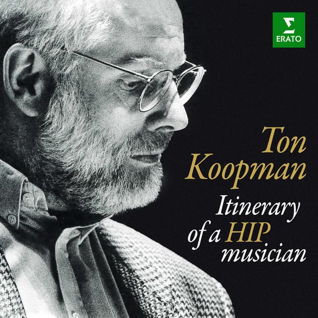 Itinerary of a HIP Musician - Ton Koopman