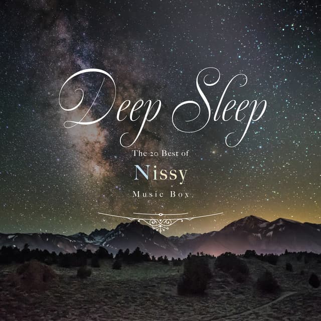 ぐっすり眠れるオルゴール Nissy BEST20 - Healing Energy