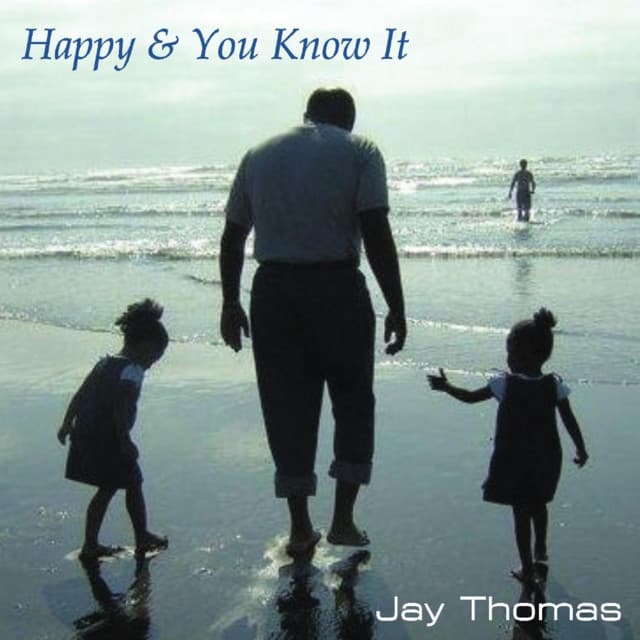 Happy & You Know It - Jay Thomas