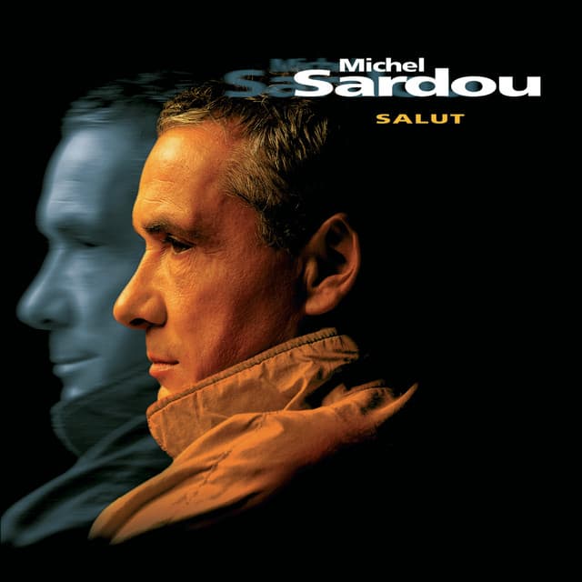 Salut - Michel Sardou