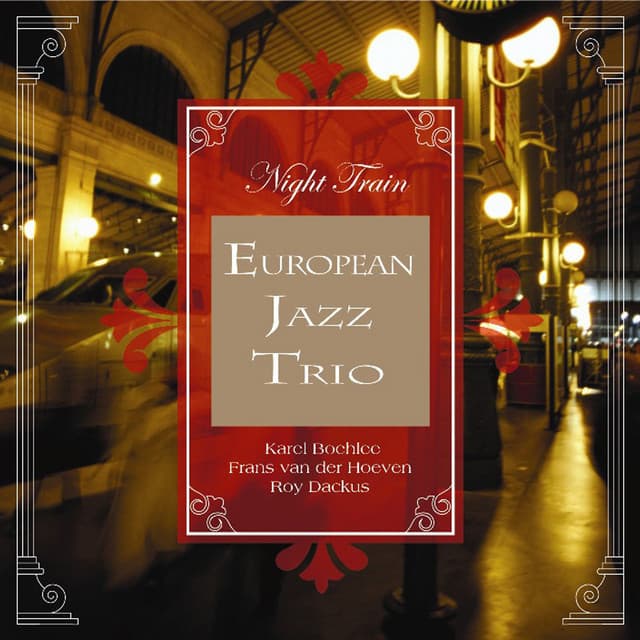Night Train - European Jazz Trio