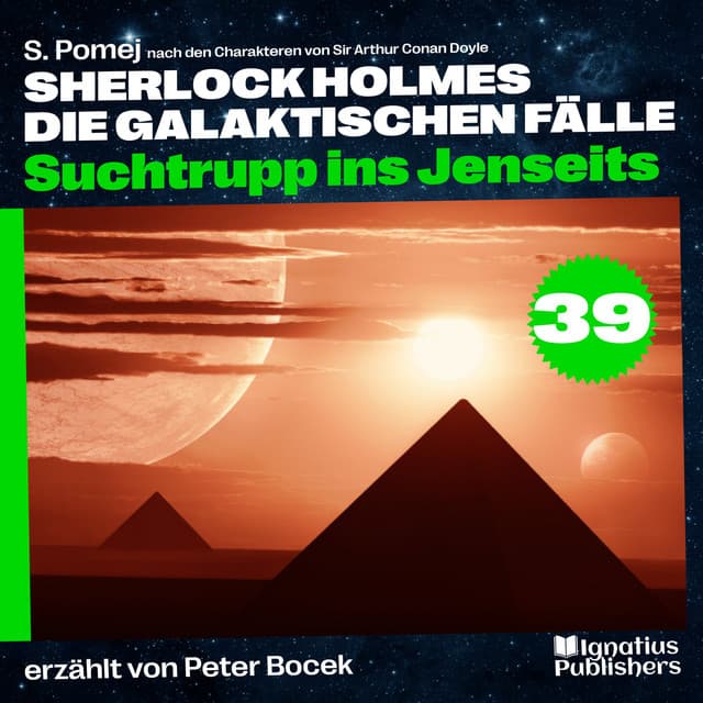 Suchtrupp ins Jenseits - Sherlock Holmes - Die galaktischen Fälle