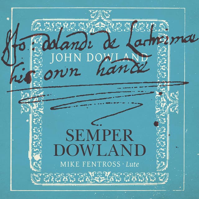 Semper Dowland - John Dowland