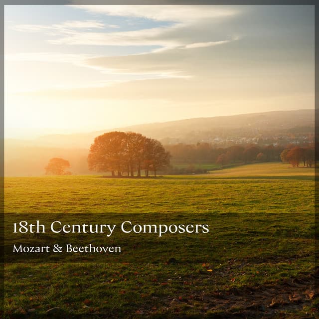 "18th Century Composers" - Mozart & Beethoven - Wolfgang Amadeus Mozart