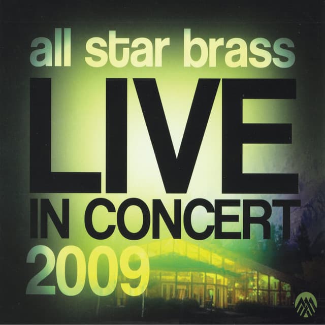 Live In Concert 2009 - All Star Brass