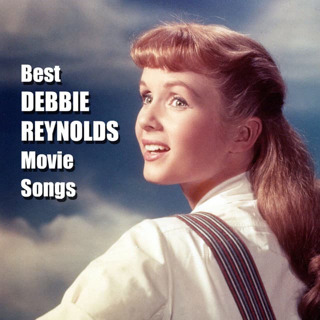 Best DEBBIE REYNOLDS Movie Songs - Debbie Reynolds