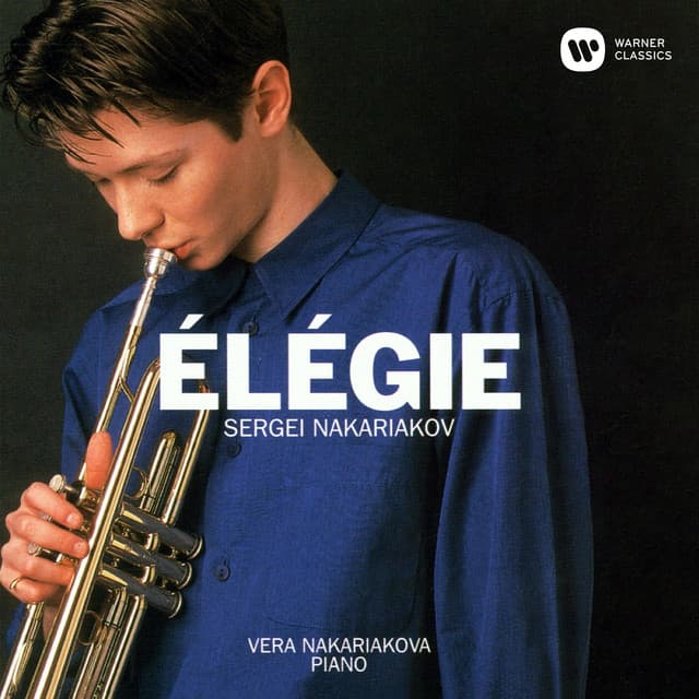 Élégie: Songs by Schumann, Schubert and Others, Arranged for Trumpet and Piano - Sergei Nakariakov