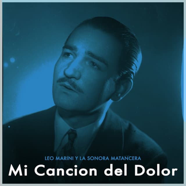 Mi Cancion Del Dolor - Leo Y La Matancera Boleros - La Sonora Matancera