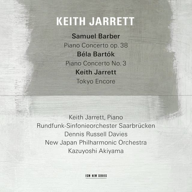Barber: Piano Concerto / Bartók: Piano Concerto No. 3 / Jarrett: Nothing But a Dream - Keith Jarrett