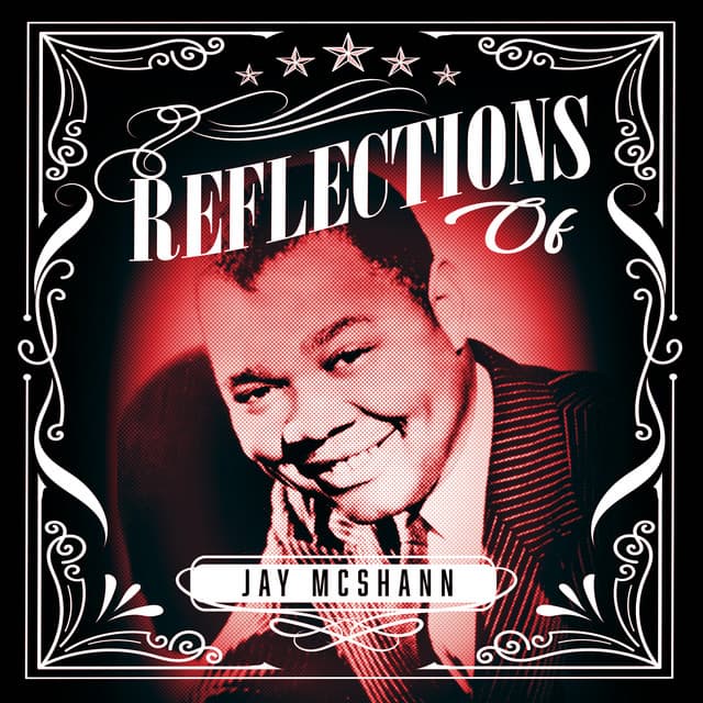 Reflections of Jay McShann - Jay McShann