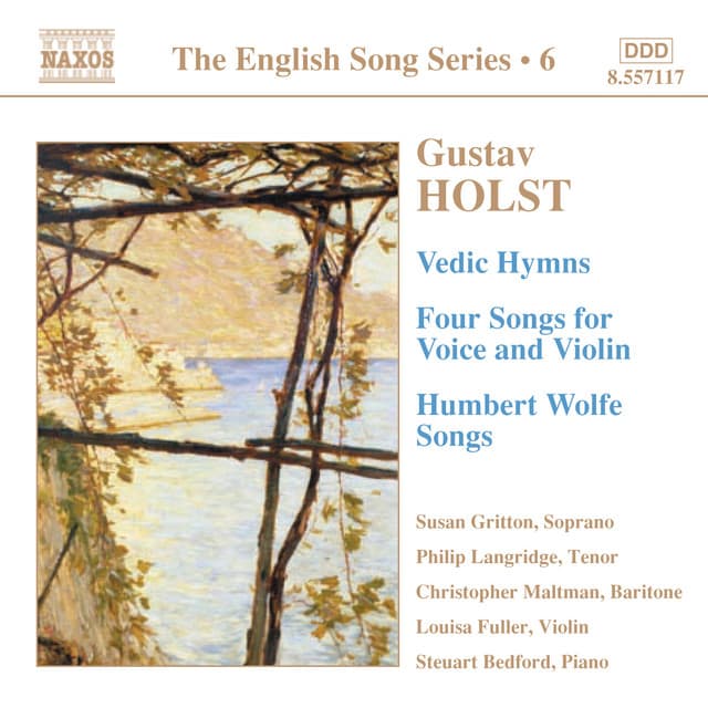 Holst: Vedic Hymns / Four Songs, Op. 35 / Humbert Wolfe Settings - Gustav Holst