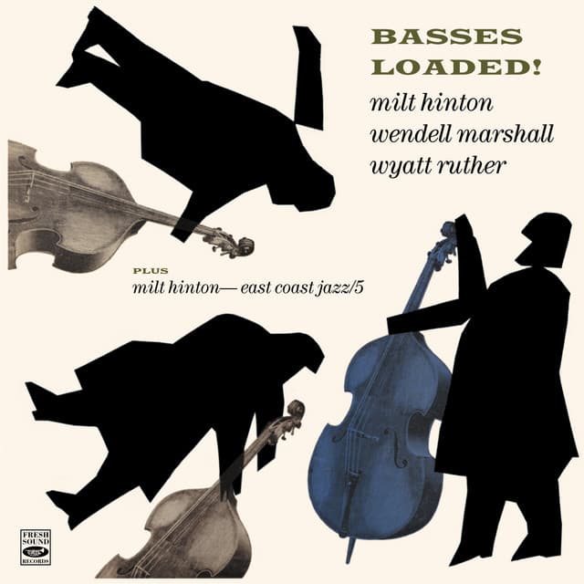Basses Loaded! Milt Hinton - East Coast Jazz/5 - Milt Hinton