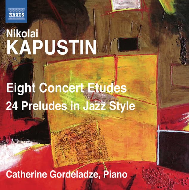 Kapustin: 8 Concert Etudes - 24 Preludes - Nikolai Kapustin
