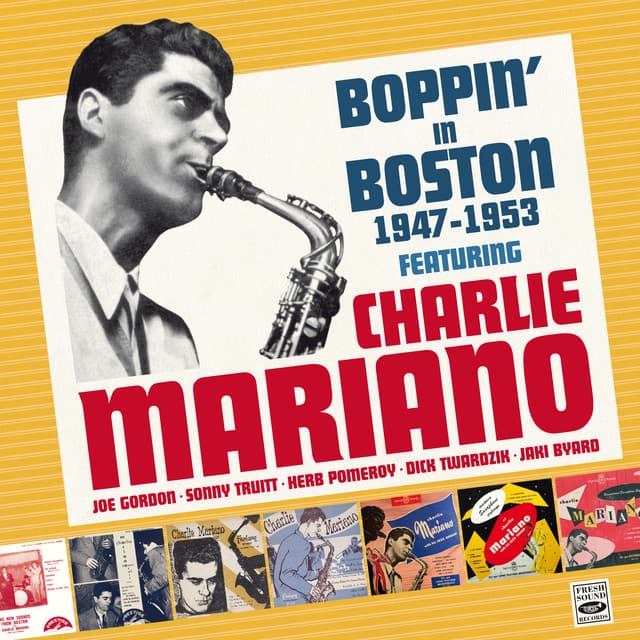 Boppin' in Boston 1947-1953 Vol.1 - Charlie Mariano