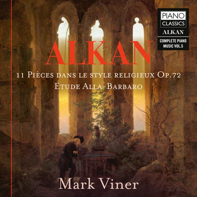 Alkan: 11 Pièces dans le style religieux, Op. 72, Étude Alla-Barbaro - Charles-Valentin Alkan