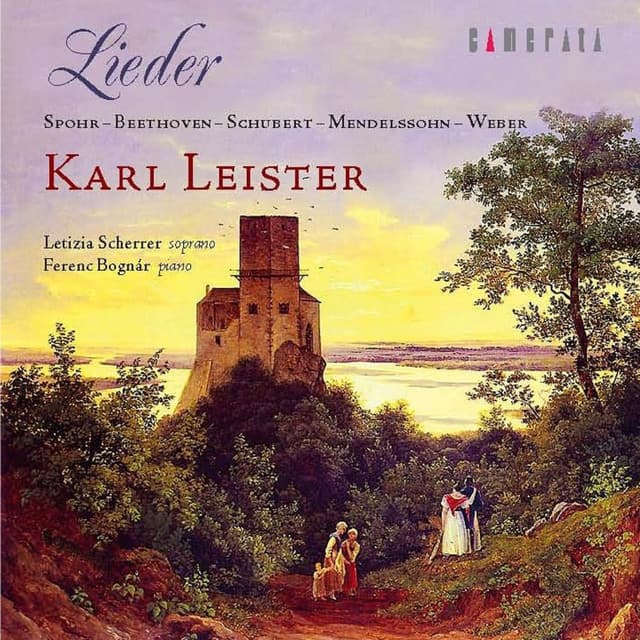 Lieder: Karl Leister - Letizia Scherrer