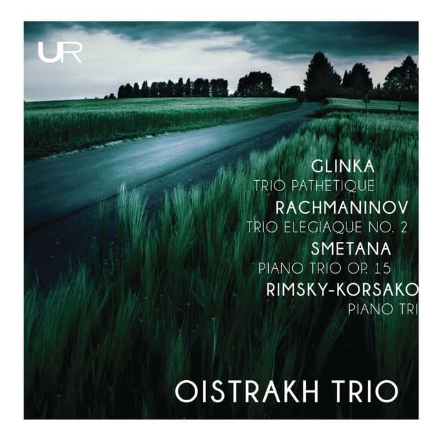 Glinka, Rachmaninoff, Smetana & Rimsky-Korsakov: Piano Trios - Oistrakh Trio